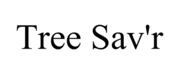 TREE SAV'R trademark