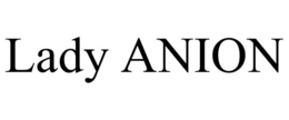 LADY ANION trademark