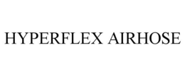 HYPERFLEX AIRHOSE trademark