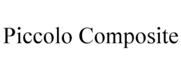 PICCOLO COMPOSITE trademark