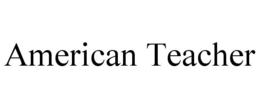 AMERICAN TEACHER trademark