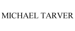 MICHAEL TARVER trademark