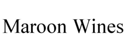 MAROON WINES trademark