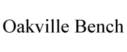 OAKVILLE BENCH trademark