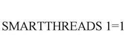 SMARTTHREADS 1=1 trademark