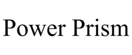 POWER PRISM trademark