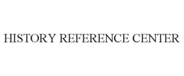 HISTORY REFERENCE CENTER trademark