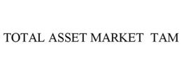 TOTAL ASSET MARKET TAM trademark