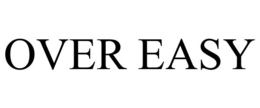 OVER EASY trademark