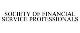 SOCIETY OF FINANCIAL SERVICE PROFESSIONALS trademark