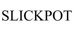 SLICKPOT trademark