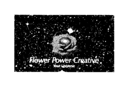 FLOWER POWER CREATIVE YOUR UNIVERSE trademark