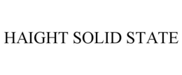 HAIGHT SOLID STATE trademark