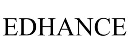 EDHANCE trademark