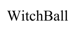 WITCHBALL trademark