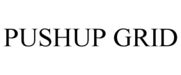 PUSHUP GRID trademark