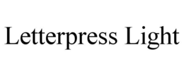 LETTERPRESS LIGHT trademark
