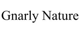 GNARLY NATURE trademark
