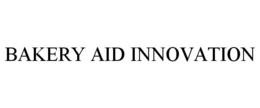 BAKERY AID INNOVATION trademark
