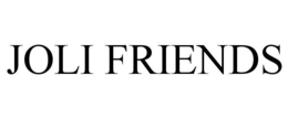 JOLI FRIENDS trademark