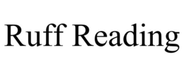RUFF READING trademark