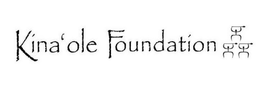 KINA`OLE FOUNDATION trademark