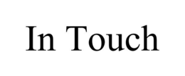 IN TOUCH trademark