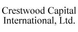 CRESTWOOD CAPITAL INTERNATIONAL, LTD. trademark
