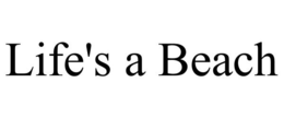 LIFE'S A BEACH trademark