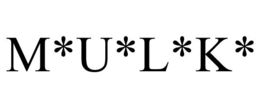 M*U*L*K* trademark