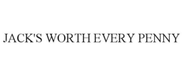 JACK'S WORTH EVERY PENNY trademark