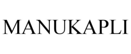 MANUKAPLI trademark
