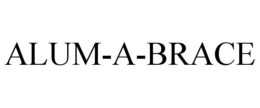 ALUM-A-BRACE trademark