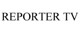 REPORTER TV trademark