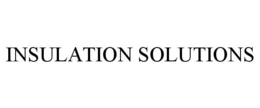 INSULATION SOLUTIONS trademark