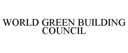 WORLD GREEN BUILDING COUNCIL trademark
