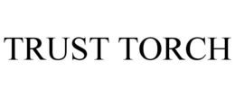 TRUST TORCH trademark