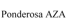 PONDEROSA AZA trademark