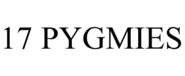 17 PYGMIES trademark