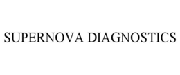 SUPERNOVA DIAGNOSTICS trademark