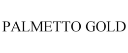 PALMETTO GOLD trademark