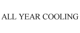 ALL YEAR COOLING trademark