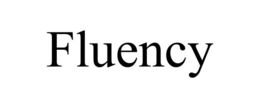 FLUENCY trademark
