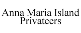 ANNA MARIA ISLAND PRIVATEERS trademark