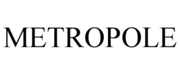 METROPOLE trademark