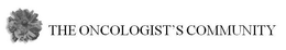THE ONCOLOGIST'S COMMUNITY trademark