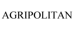 AGRIPOLITAN trademark