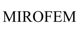 MIROFEM trademark