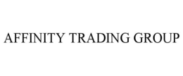 AFFINITY TRADING GROUP trademark