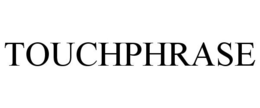 TOUCHPHRASE trademark